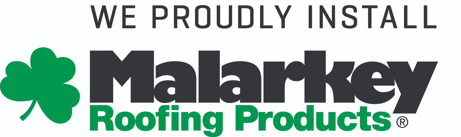 We proudly install Malarkey Roofing Products